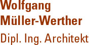 Wolfgang Müller-Werther, Dipl. Ing. Architekt